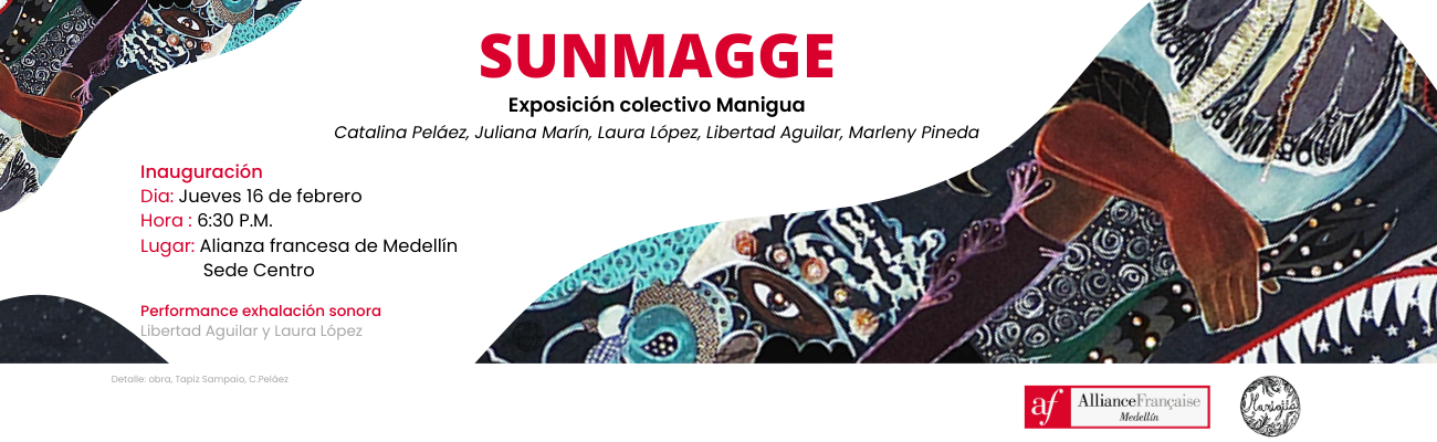 Exposición: “SUNMAGGE”, colectivo Manigua